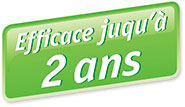 Efficace jusqu'à 2 ans